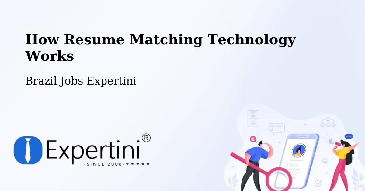Resume Matching Technology & Hiring Optimization – Passo Fundo - Brazil Jobs Expertini