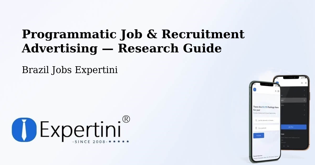 Programmatic Job & Recruitment Advertising — Research Guide – Passo Fundo